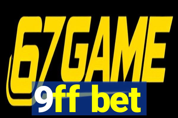 9ff bet